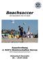 Beachsoccer. der besondere Kick im Sand. Ausschreibung 4. NOFV-Meisterschaften Herren (DFB-Regionalentscheid Ost)