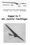 Mitteilungsblatt der IG Albatros Oldtimersegelflugzeuge 21. Jahrgang Heft Nr. 4 Okt Internetausgabe. Kupper Ku 7, der Austria -Nachfolger