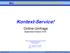 Kontext-Service! Online-Umfrage September/Oktober Wilhelm-Kuhr-Straße 87b D Berlin
