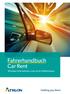 Fahrerhandbuch Car Rent. Wichtige Informationen rund um Ihr Mietfahrzeug. Getting you there
