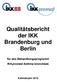 Qualitätsbericht der IKK Brandenburg und Berlin. für das Behandlungsprogramm IKKpromed Asthma bronchiale