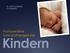 Dr. Ruth Krumpholz LKH Bludenz. Postoperative Schmerztherapie bei. Kindern
