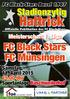 FC Black Stars Basel Offizielle Publikation des FC Black Stars. Meisterschaft 1. Liga. FC Black Stars FC Münsingen