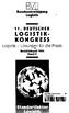 Bundesvereinigung Logistik 11. DEUTSCHER LOGISTIK- KONGRESS. Logistik - Lösungen für die Praxis. Berichtsband 1994 Band 2. UB/TIB Hannover