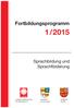 Fort bil dungs pro gramm 1/2015. Sprachbildung und Sprachförderung. Landes-Caritasverband für Oldenburg e.v. Landkreis Cloppenburg.
