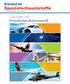 Spezialschaumstoffe. Lösungen mit Polyethylen-Schaumstoff. Automotive. Elektronik. Luftfahrt. Baugewerbe. Sport u. Freizeit.