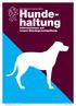 Hundehaltung. Informationen zur neuen Hundegesetzgebung. Veterinäramt des Kantons Zürich. KtZH_GDva_Bro_Hunde_rz_01.indd