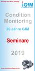 Condition Monitoring. Seminare. 20 Jahre GfM.