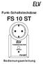 Funk-Schaltsteckdose FS 10 ST. Bedienungsanleitung