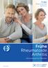 Frühe. Rheumatoide Arthritis. Frühe Rheumatoide Arthritis. Informationen für Patienten.