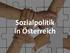Sozialpolitik in Österreich
