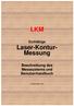 LKM. Eichfähige Laser-Kontur- Messung. Beschreibung des Messsystems und Benutzerhandbuch