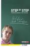 STEP BY STEP. Frühintervention in der Schule SUCHTVORBEUGUNG ÖSTERREICHISCHE ARGE