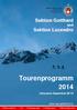 Sektion Gotthard und Sektion Lucendro  Schweizer Alpen-Club SAC Sektion Gotthard Tourenprogramm und Sektion Lucendro