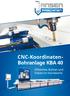 CNC-Koordinaten- Bohranlage KBA 40. Effizientes Bohren und Fräsen im Handwerk!