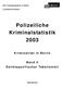 Polizeiliche Kriminalstatistik 2003
