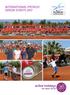 INTERNATIONAL PATRICIO SENIOR EVENTS active holidays. Wir leben Tennis