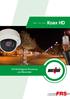 AHD + TVI + CVI = Koax HD. HD Multisignal-Kameras und Recorder