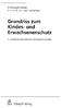 Erwachsenenschutz. Grundriss zum Kindes- und. Stämpfli Verlag. Christoph Häfeli. 2., vollständig überarbeitete und erweiterte Auflage