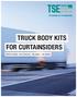 truck Body kits for Curtainsiders NEEDS-BASED, ON SCHEDULE, RELIABLE IN SERIES