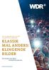 DO 24. JANUAR UHR KÖLNER PHILHARMONIE KLASSIK MAL ANDERS: KLINGENDE BILDER. Ein Konzert der Reihe musikvermittlung.wdr.