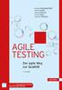 TESTING AGILE. Der agile Weg zur Qualität. 2. Auflage. Im Internet: Mit begleitender Homepage