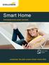 Smart Home. Antriebstechnik smart vernetzt entdecken Sie jetzt unsere Smart Home Welt. Smart Home System