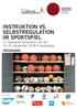 INSTRUKTION VS. SELBSTREGULATION IM SPORTSPIEL 11. Sportspiel-Symposium der dvs September 2018 in Heidelberg PROGRAMM