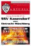 aktuell Sonntag, 30. Mai 2010, Uhr SSV Kasendorf gegen Eintracht Münchberg Samstag, 12. Juni 2010 Johannisfeuer am SSV Sportgelände