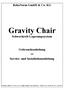 RehaNorm GmbH & Co. KG. Gravity Chair. Schwerkraft-Lagerungssystem. Gebrauchsanleitung. und. Service- und Installationanleitung