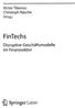 Victor Tiberius. Christoph Rasche. (Hrsg.) FinTechs. Disruptive Geschäftsmodelle. im Finanzsektor. 4^ Springer Gabler