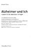 Alzheimer und Ich. «Leben mit Dr. Alzheimer im Kopf» Richard Taylor. Verlag Hans Hub er
