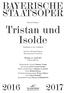 Richard Wagner. Tristan und Isolde. Handlung in drei Aufzügen. Libretto Richard Wagner Mit deutschen Übertiteln