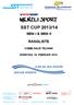 SST CUP 2013/14 MINI I & MINI II RANGLISTE COMBI RACE TECHNIK SONNTAG, 16. FEBRUAR 2014