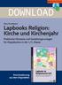 DOWNLOAD. Lapbooks Religion: Kirche und Kirchenjahr. Praktische Hinweise und Gestaltungsvorlagen für Klappbücher in der 1./2.