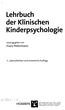 Lehrbuch. der Klinischen. Kinderpsychologie. herausgegeben von. Franz Petermann. 7., überarbeitete und erweiterte Auflage 0(3 3 ( ' 3-