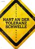 HART AN DER TOLERANZ SCHWELLE