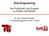Role-Engineering. Von Funktionen und Gruppen zu Rollen und Rechten. Dr.-Ing. Thomas Hildmann IT Dienstleistungszentrum der TU Berlin