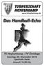 Das Handball-Echo. TURNERSCHAFT HOYKENKAMP   TS Hoykenkamp : TV Dinklage. Sonntag, 08. November 2015 Sporthalle Heide