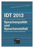 IDT Sprachenpolitik. und Sprachenvielfalt. Konferenzbeiträge / Atti / Proceedings. Band 8 Sektionen G1, G2, G3, G4, G5 IDT