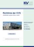 Richtlinie der KVS. Strukturfonds gemäß 105 Abs. 1a SGB V. Kassenärztliche Vereinigung Saarland Körperschaft des öffentlichen Rechts