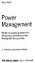 Power Management. Klaus Hofer. Moderne Leistungselektronik Sensorlose Antriebstechnik Intelligente Bussysteme. 2., komplett überarbeitete Auflage