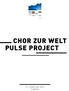 CHor zur Welt Pulse Project