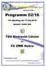 Abteilung Fußball. Programm 02/ Spieltag am Anstoß 14:00 Uhr. TSV Eintracht Lützen. vs. FC ZWK Nebra