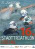 Samstag, 20. Juni. Triathlonmesse Startnummernausgabe Pastaparty. Sonntag, 21. Juni Triathlon für alle das Triathlonfest in Erding