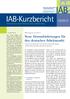 IAB Kurzbericht. Aktuelle Analysen aus dem Institut für Arbeitsmarkt- und Berufsforschung