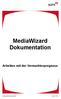 Media Wizard. MediaWizard Dokumentation