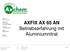 AXFIX AX 65 AN Betriebserfahrung mit Aluminiumnitrat