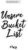 des Titels»Unsere Bucket List«( ) 2018 by riva Verlag, Münchner Verlagsgruppe GmbH, München Nähere Informationen unter: