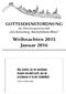 GOTTESDIENSTORDNUNG der Pfarreiengemeinschaf Am Kreuzberg, Bischofsheim/Rhön. Weihnachten 2015 Januar 2016 ~~~~~~~~~~~~~~~~~~~~~~~~~~~~~~~~~~~
